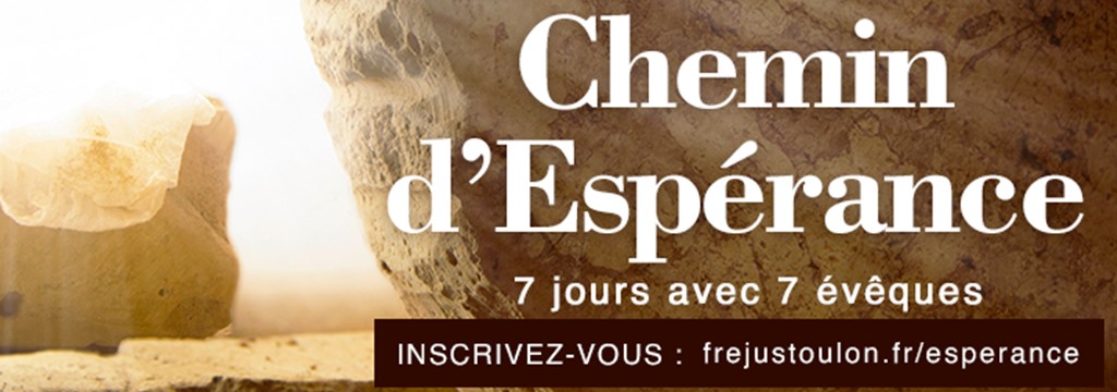 Retraite "Chemins d'espérance" - 7 jours avec 7 évêques