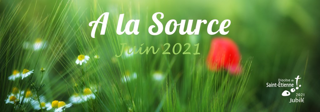 A la source – juin 2021