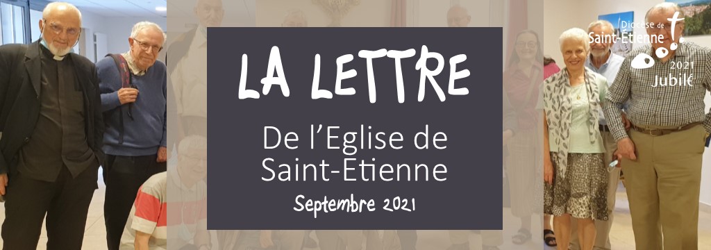 La Lettre de l’Église de Saint-Etienne – septembre 2021