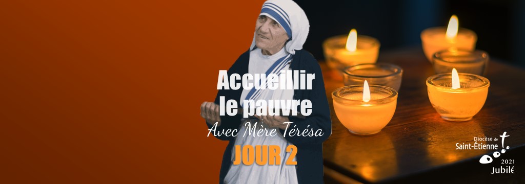 JOUR2 : Mère Teresa, missionnaire de la charité