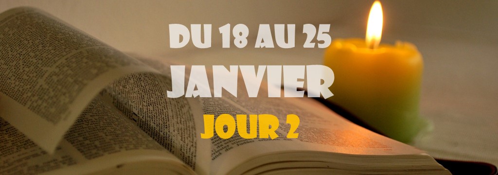 JOUR 2 – chaque jour, prier pour l’unité