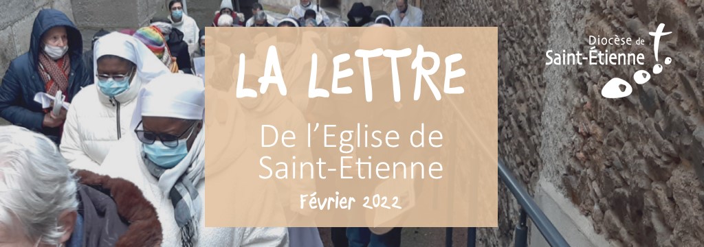 La Lettre de l’Église de Saint-Etienne – février 2022