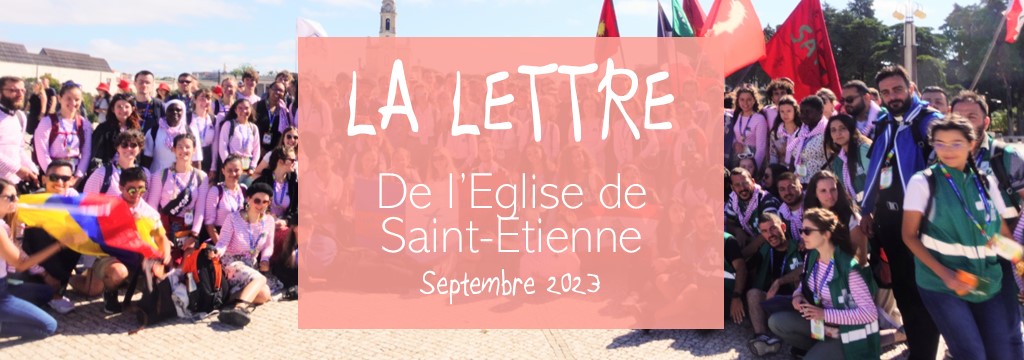 La lettre de l’Église de Saint-Étienne – Septembre 2023