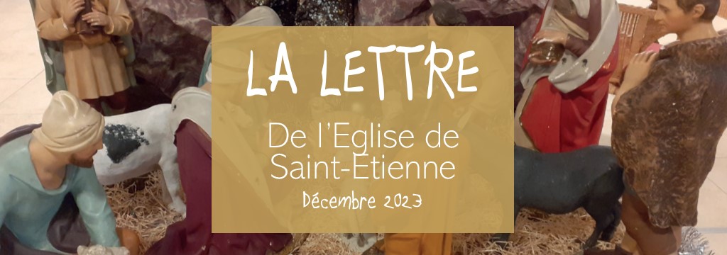 La lettre de l’Église de Saint-Étienne – Décembre 2023