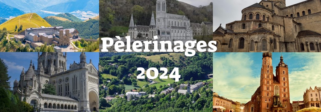 Pèlerinages 2024 : un beau programme en préparation !