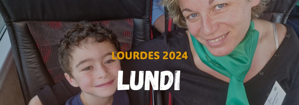 Lourdes 2024 - Lundi
