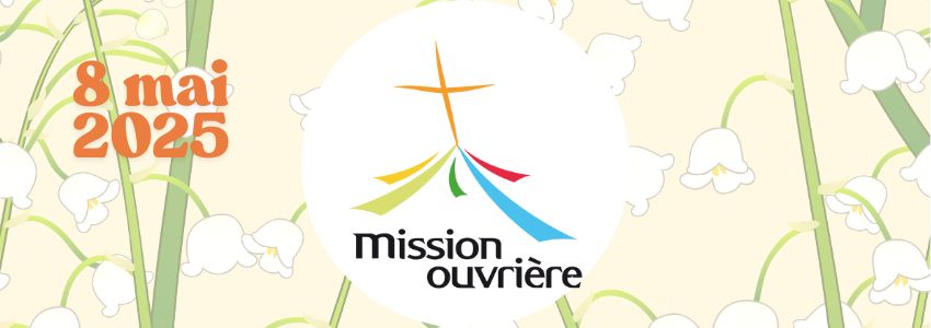 Mission Ouvrière : Journée conviviale et festive