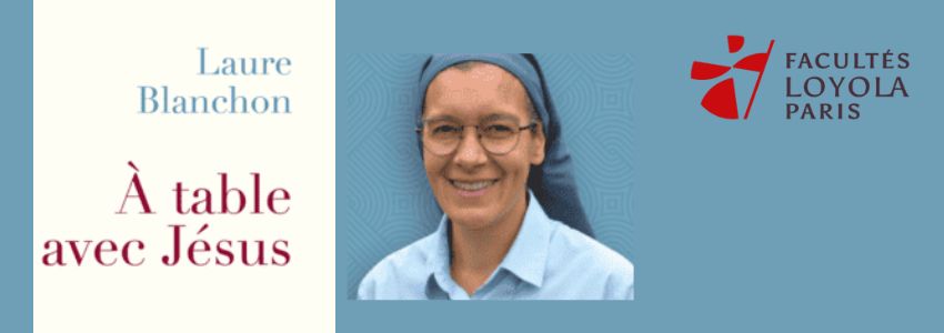 Visioconférence - À table avec Jésus - Laure Blanchon