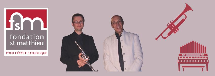 Soirée musicale " orgue et trompette" pour soutenir les projets des écoles catholiques de notre diocèse