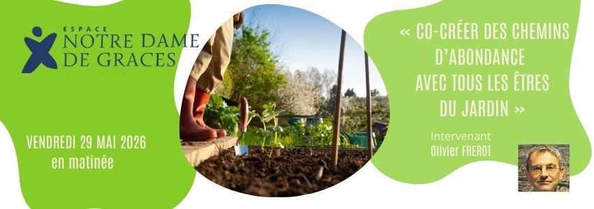 CO-CRÉER DES CHEMINS D’ABONDANCE  AVEC TOUS LES ÊTRES DU JARDIN