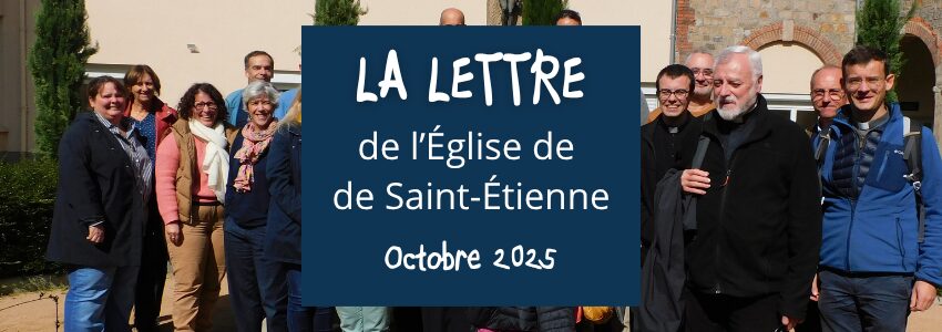 La lettre de l’Église de Saint-Étienne – Octobre 2025