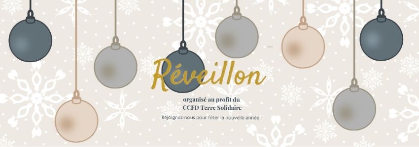 Réveillon du 31 décembre au profit du CCFD Terre Solidaire