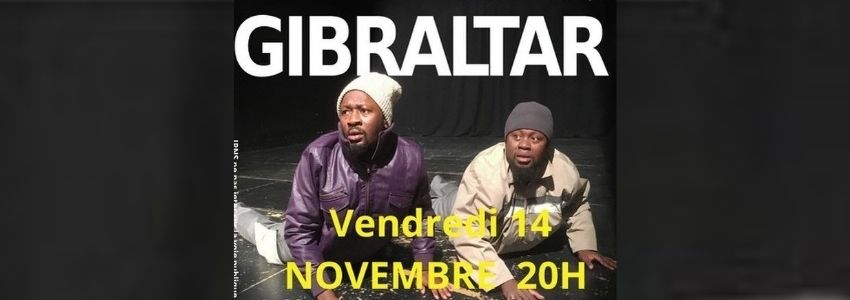 GIBRALTAR : Soirée théâtre à Feurs